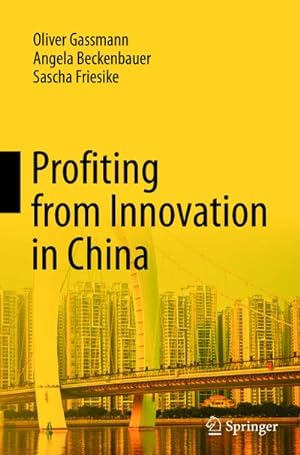 Seller image for Profiting from Innovation in China for sale by BuchWeltWeit Ludwig Meier e.K.