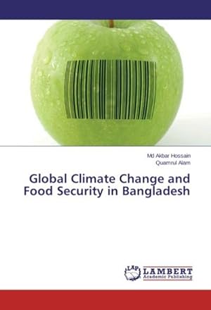 Image du vendeur pour Global Climate Change and Food Security in Bangladesh mis en vente par BuchWeltWeit Ludwig Meier e.K.