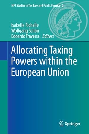 Immagine del venditore per Allocating Taxing Powers within the European Union venduto da BuchWeltWeit Ludwig Meier e.K.