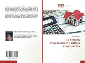 Imagen del vendedor de La dcision d'investissement: critres et contraintes a la venta por BuchWeltWeit Ludwig Meier e.K.