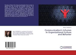 Seller image for Communication's Infusion in Organizational Culture and Behavior for sale by BuchWeltWeit Ludwig Meier e.K.