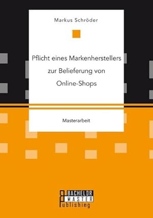 Seller image for Pflicht eines Markenherstellers zur Belieferung von Online-Shops for sale by BuchWeltWeit Ludwig Meier e.K.