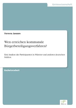 Seller image for Wen erreichen kommunale Brgerbeteiligungsverfahren? for sale by BuchWeltWeit Ludwig Meier e.K.