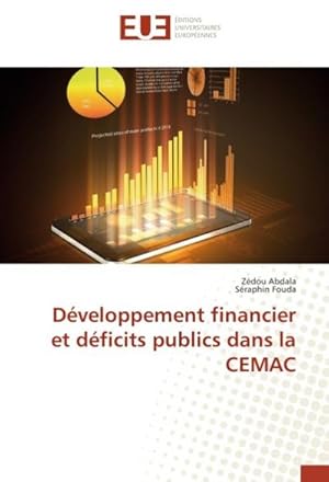 Image du vendeur pour Dveloppement financier et dficits publics dans la CEMAC mis en vente par BuchWeltWeit Ludwig Meier e.K.