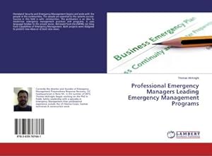 Seller image for Professional Emergency Managers Leading Emergency Management Programs for sale by BuchWeltWeit Ludwig Meier e.K.