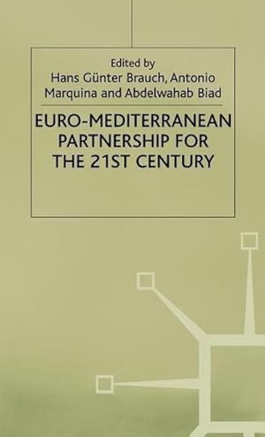 Image du vendeur pour Euro-Mediterranean Partnership for the Twenty-First Century mis en vente par BuchWeltWeit Ludwig Meier e.K.