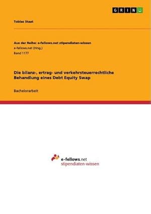 Seller image for Die bilanz-, ertrag- und verkehrsteuerrechtliche Behandlung eines Debt Equity Swap for sale by BuchWeltWeit Ludwig Meier e.K.