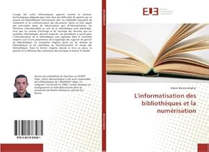 Image du vendeur pour L'informatisation des bibliothques et la numrisation mis en vente par BuchWeltWeit Ludwig Meier e.K.