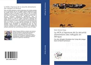 Image du vendeur pour Le HCR  l'preuve de la scurit alimentaire des refugis en Afrique mis en vente par BuchWeltWeit Ludwig Meier e.K.