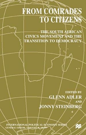 Image du vendeur pour From Comrades to Citizens: The South African Civics Movement and the Transition to Democracy mis en vente par BuchWeltWeit Ludwig Meier e.K.