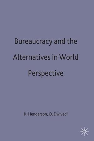 Seller image for Bureaucracy and the Alternatives in World Perspective for sale by BuchWeltWeit Ludwig Meier e.K.
