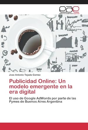 Imagen del vendedor de Publicidad Online: Un modelo emergente en la era digital a la venta por BuchWeltWeit Ludwig Meier e.K.