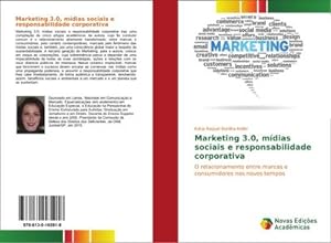 Seller image for Marketing 3.0, mdias sociais e responsabilidade corporativa for sale by BuchWeltWeit Ludwig Meier e.K.