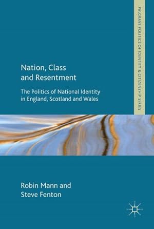 Seller image for Nation, Class and Resentment for sale by BuchWeltWeit Ludwig Meier e.K.