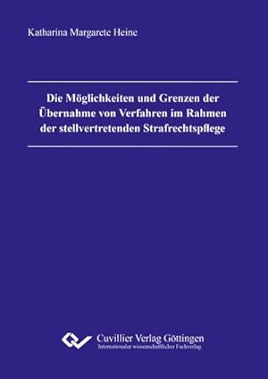 Seller image for Die Mglichkeiten und Grenzen der bernahme von Verfahren im Rahmen der stellvertretenden Strafrechtspflege for sale by BuchWeltWeit Ludwig Meier e.K.