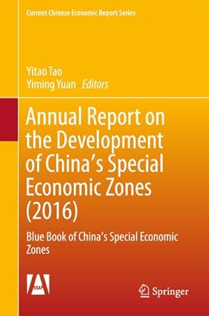 Imagen del vendedor de Annual Report on the Development of China's Special Economic Zones (2016) a la venta por BuchWeltWeit Ludwig Meier e.K.