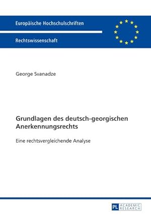 Seller image for Grundlagen des deutsch-georgischen Anerkennungsrechts for sale by BuchWeltWeit Ludwig Meier e.K.
