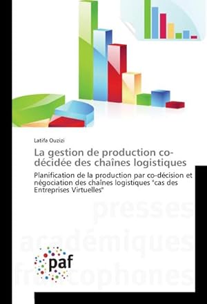 Image du vendeur pour La gestion de production co-dcide des chanes logistiques mis en vente par BuchWeltWeit Ludwig Meier e.K.