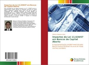 Bild des Verkufers fr Impactos da Lei 11.638/07 em Bancos de Capital Aberto zum Verkauf von BuchWeltWeit Ludwig Meier e.K.