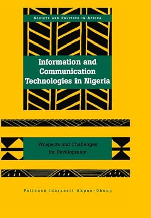 Immagine del venditore per Information and Communication Technologies in Nigeria venduto da BuchWeltWeit Ludwig Meier e.K.