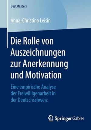 Seller image for Die Rolle von Auszeichnungen zur Anerkennung und Motivation for sale by BuchWeltWeit Ludwig Meier e.K.
