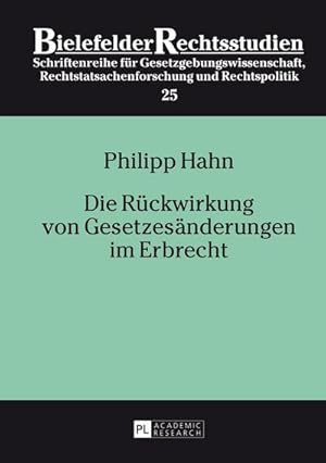 Image du vendeur pour Die Rckwirkung von Gesetzesnderungen im Erbrecht mis en vente par BuchWeltWeit Ludwig Meier e.K.