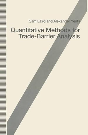Immagine del venditore per Quantitative Methods for Trade-Barrier Analysis venduto da BuchWeltWeit Ludwig Meier e.K.