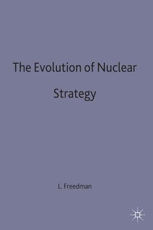 Immagine del venditore per The Evolution of Nuclear Strategy venduto da BuchWeltWeit Ludwig Meier e.K.