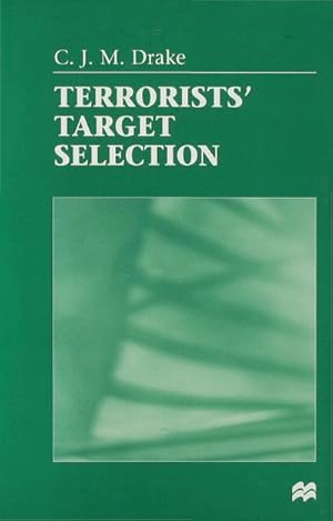 Immagine del venditore per Terrorists' Target Selection venduto da BuchWeltWeit Ludwig Meier e.K.