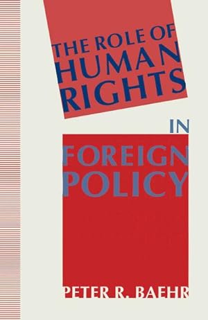 Image du vendeur pour The Role of Human Rights in Foreign Policy mis en vente par BuchWeltWeit Ludwig Meier e.K.