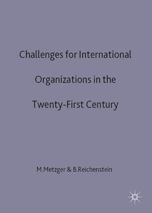 Immagine del venditore per Challenges for International Organizations in the Twenty-First Century venduto da BuchWeltWeit Ludwig Meier e.K.