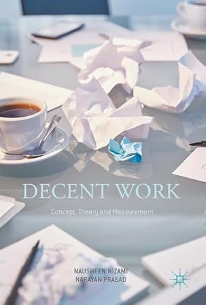 Seller image for Decent Work: Concept, Theory and Measurement for sale by BuchWeltWeit Ludwig Meier e.K.