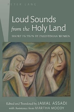 Seller image for Loud Sounds from the Holy Land for sale by BuchWeltWeit Ludwig Meier e.K.