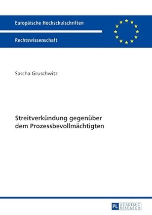 Bild des Verkufers fr Streitverkndung gegenber dem Prozessbevollmchtigten zum Verkauf von BuchWeltWeit Ludwig Meier e.K.