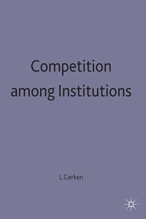 Seller image for Competition Among Institutions for sale by BuchWeltWeit Ludwig Meier e.K.