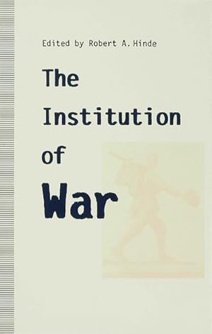 Immagine del venditore per The Institution of War venduto da BuchWeltWeit Ludwig Meier e.K.