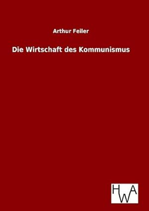Seller image for Die Wirtschaft des Kommunismus for sale by BuchWeltWeit Ludwig Meier e.K.