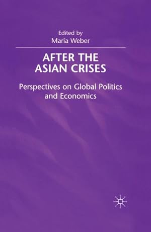 Imagen del vendedor de After the Asian Crisis a la venta por BuchWeltWeit Ludwig Meier e.K.