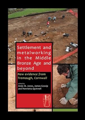Bild des Verkufers fr Settlement and Metalworking in the Middle Bronze Age and Beyond zum Verkauf von BuchWeltWeit Ludwig Meier e.K.