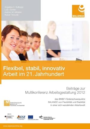 Seller image for Flexibel, stabil, innovativ. Arbeit im 21. Jahrhundert for sale by BuchWeltWeit Ludwig Meier e.K.