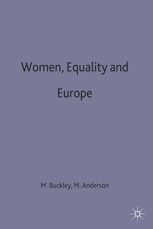 Bild des Verkufers fr Women, Equality and Europe zum Verkauf von BuchWeltWeit Ludwig Meier e.K.