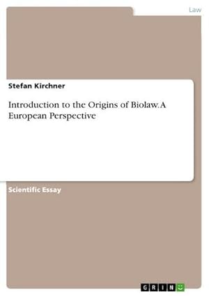 Seller image for Introduction to the Origins of Biolaw. A European Perspective for sale by BuchWeltWeit Ludwig Meier e.K.