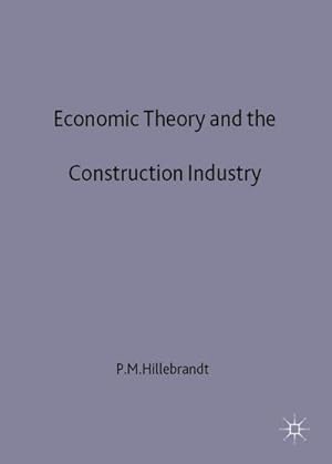 Image du vendeur pour Economic Theory and the Construction Industry mis en vente par BuchWeltWeit Ludwig Meier e.K.