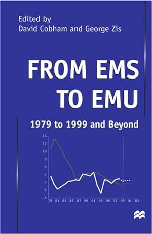 Immagine del venditore per From EMS to Emu: 1979 to 1999 and Beyond venduto da BuchWeltWeit Ludwig Meier e.K.