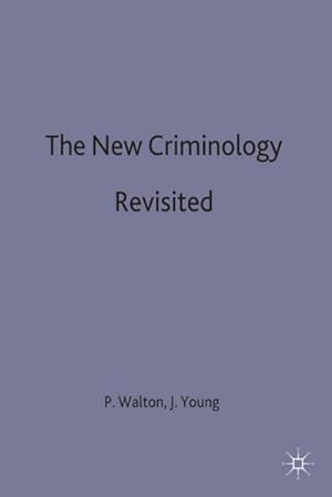 Imagen del vendedor de The New Criminology Revisited a la venta por BuchWeltWeit Ludwig Meier e.K.