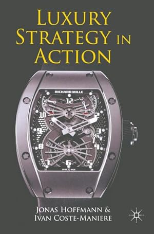 Immagine del venditore per Luxury Strategy in Action venduto da BuchWeltWeit Ludwig Meier e.K.