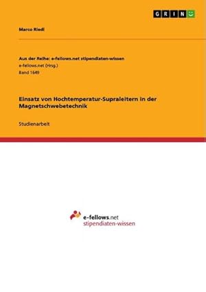 Image du vendeur pour Einsatz von Hochtemperatur-Supraleitern in der Magnetschwebetechnik mis en vente par BuchWeltWeit Ludwig Meier e.K.