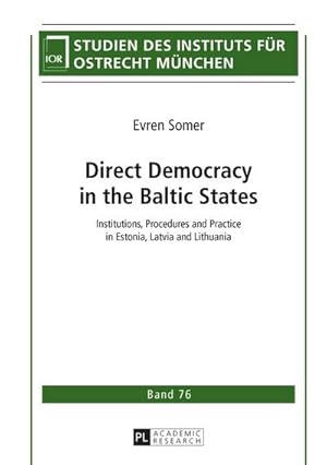 Image du vendeur pour Direct Democracy in the Baltic States mis en vente par BuchWeltWeit Ludwig Meier e.K.