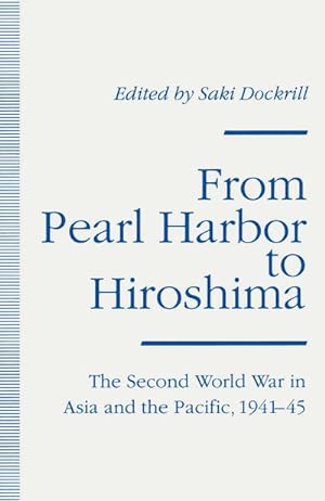 Image du vendeur pour From Pearl Harbor to Hiroshima mis en vente par BuchWeltWeit Ludwig Meier e.K.