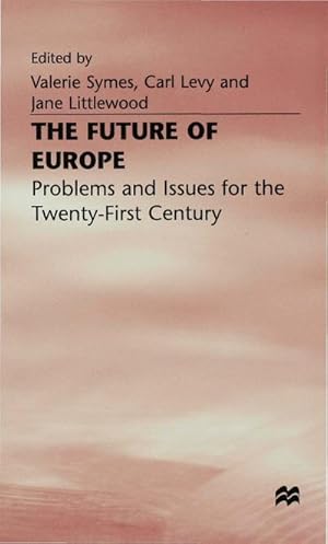 Image du vendeur pour The Future of Europe mis en vente par BuchWeltWeit Ludwig Meier e.K.